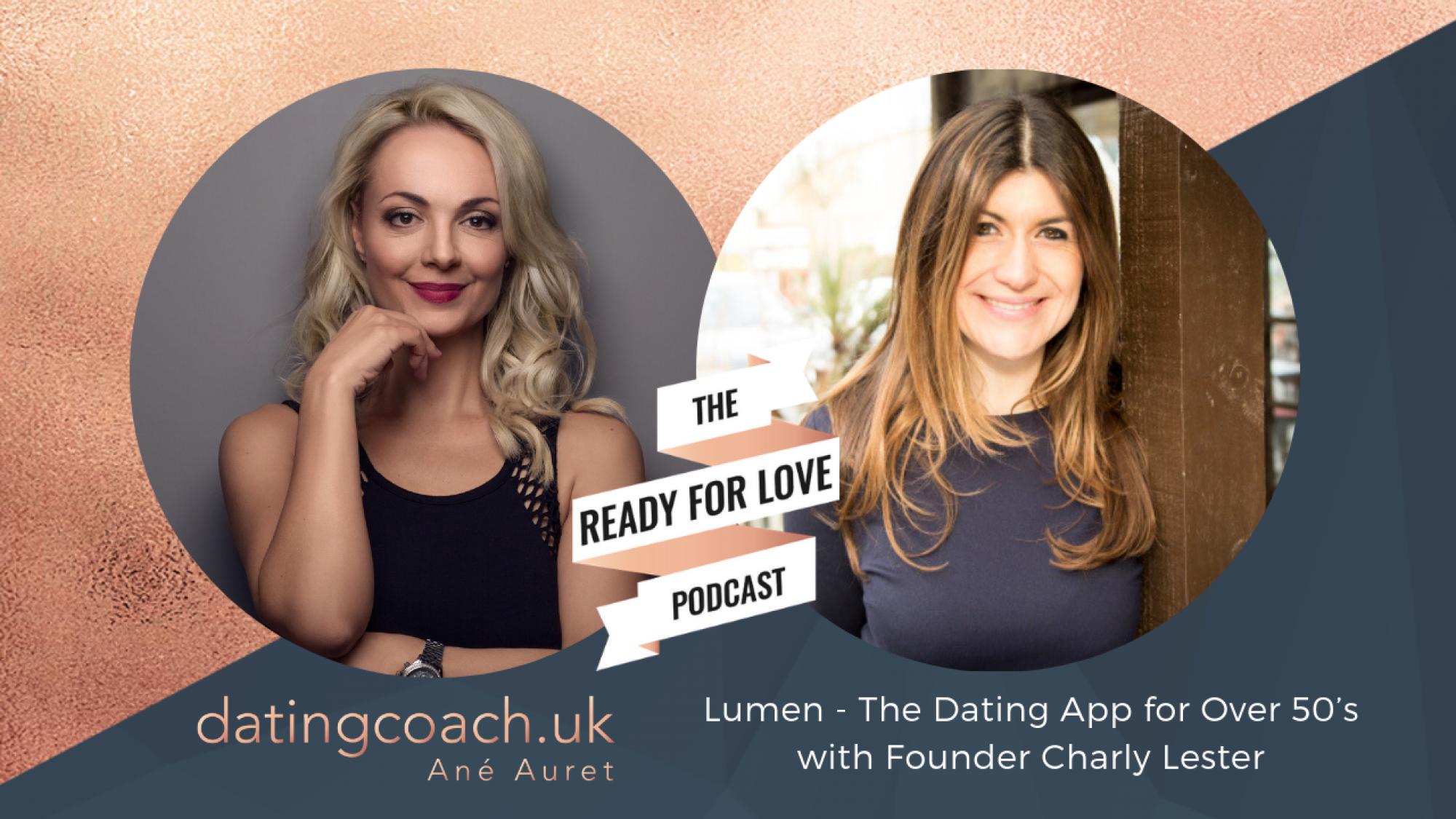 059 Lumen The Dating App for Over 50’s with Founder Charly Lester